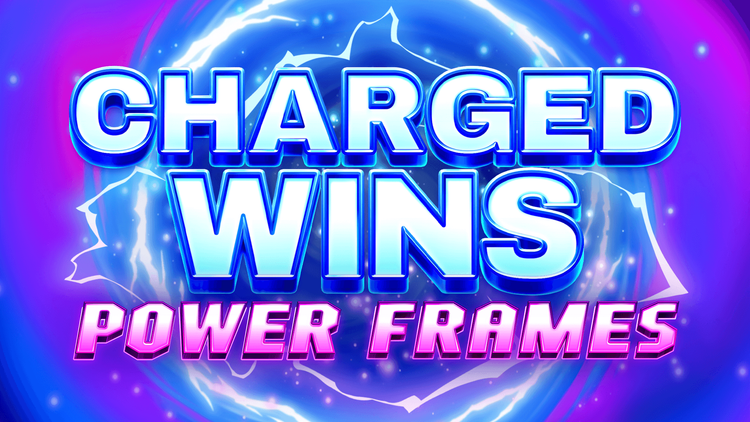Charged Wins: Power Frames